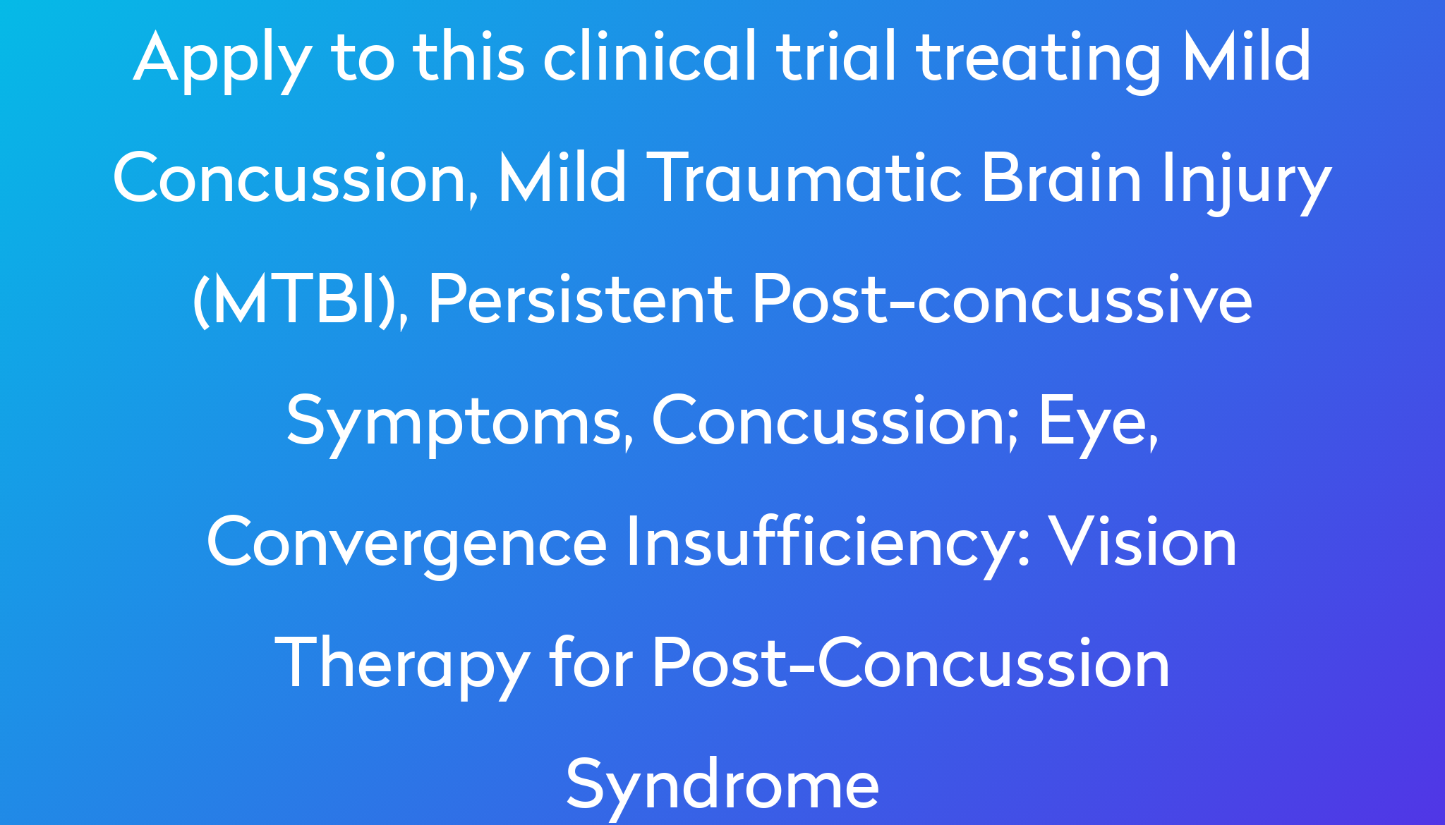 Vision Therapy for PostConcussion Syndrome Clinical Trial 2024 Power